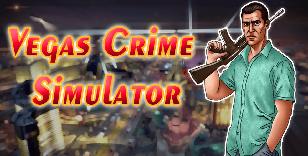 Vegas Crime Simulator - Unlimited Money